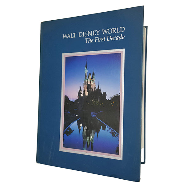 Walt Disney World The First Decade 1982