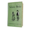 George Eliot's Adam Bede - Dent 1960