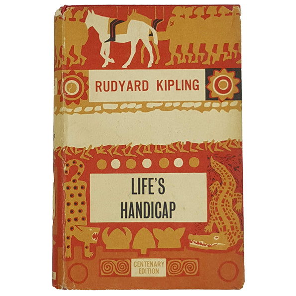 Rudyard Kipling's Life's Handicaps - Macmillan 1964