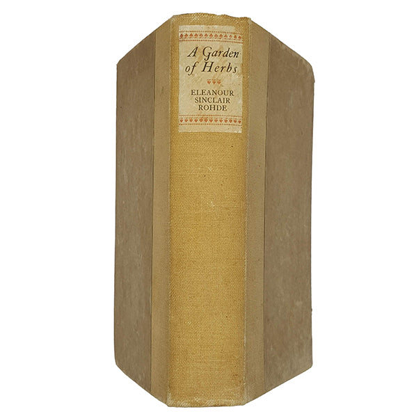 A Garden of Herbs by Eleanour Sinclair Rohde - Herbert Jenkins 1926