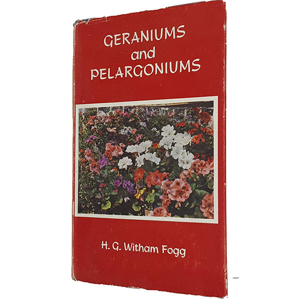 Geraniums and Pelargoniums by H. G. Witham Fogg - Garden Book Club 1964