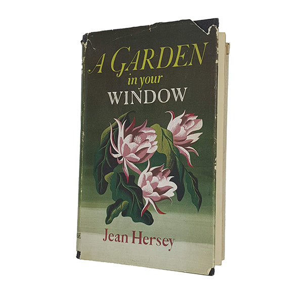 A Garden in your Window by Jean Hersey - Andrew Melrose 1953