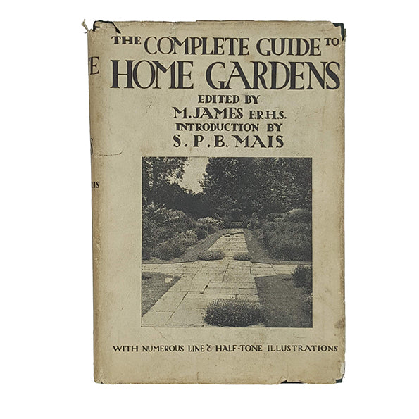 The Complete Guide to Home Gardens edited by M. James - Associated Newspapers