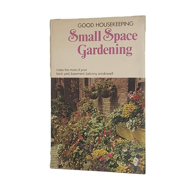 Small Space Gardening by Hazel Evans - Book Club, 1975