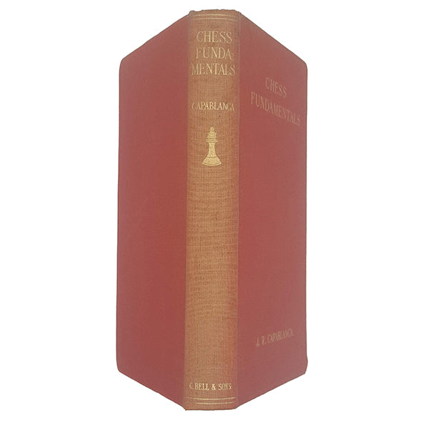 Chess Fundamentals by J. R. Capablanca - G. Bell &amp; Sons 1942