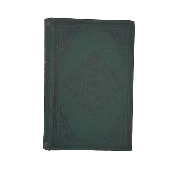 The Floral World And Garden Guide - Groombridge