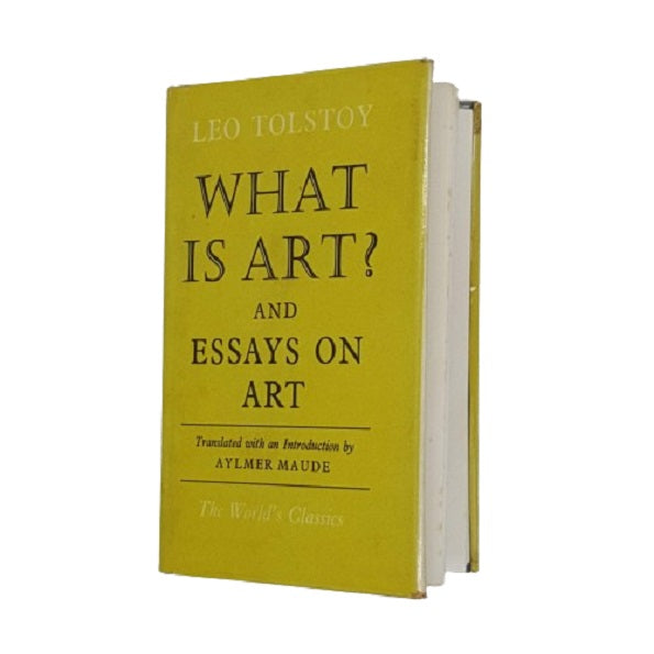 Tolstoy’s What Is Art &amp; Essays on Art - Oxford 1969