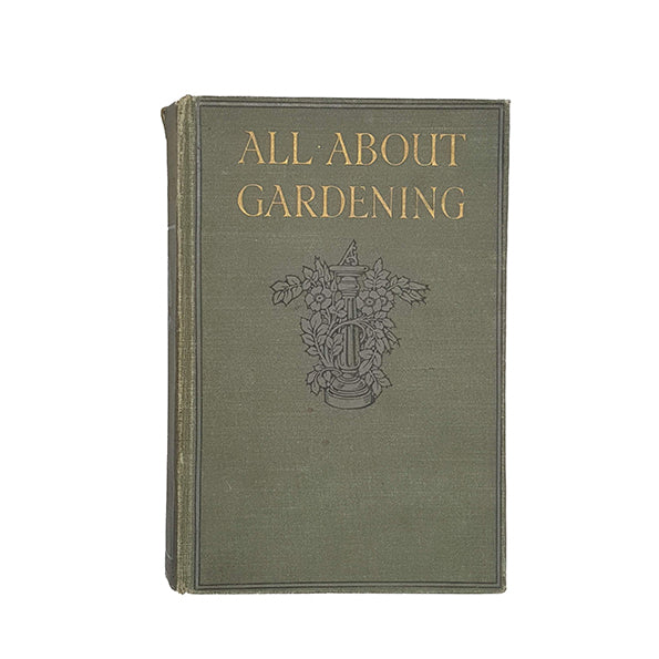 All About Gardening by Harry Roberts - Ward, Lock.