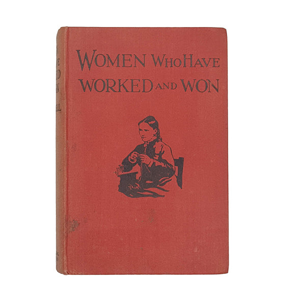 Women who have Worked and Won by Jennie Chappell - Pickering