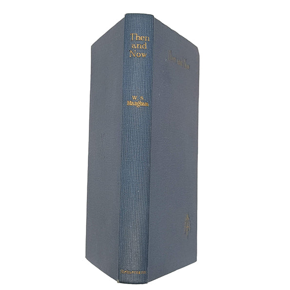 W.Somerset Maugham's Then and Now - Heinemann 1946