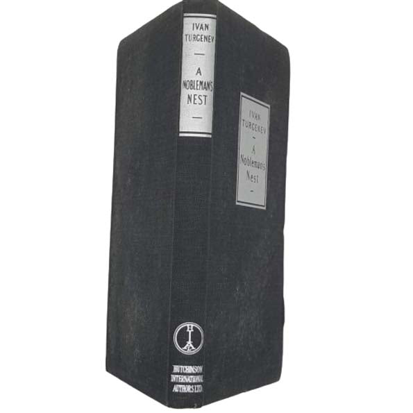 A Nobleman's Nest by Ivan Turgenev - Hutchinson 1947