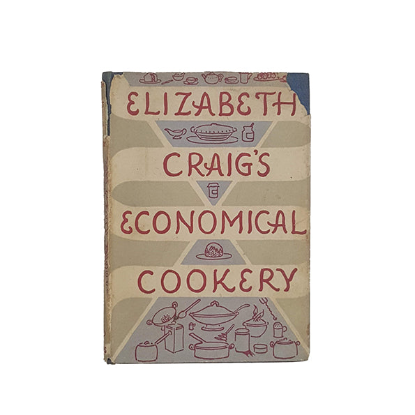 Elizabeth Craig's Economical Cookery - Collins, 1948