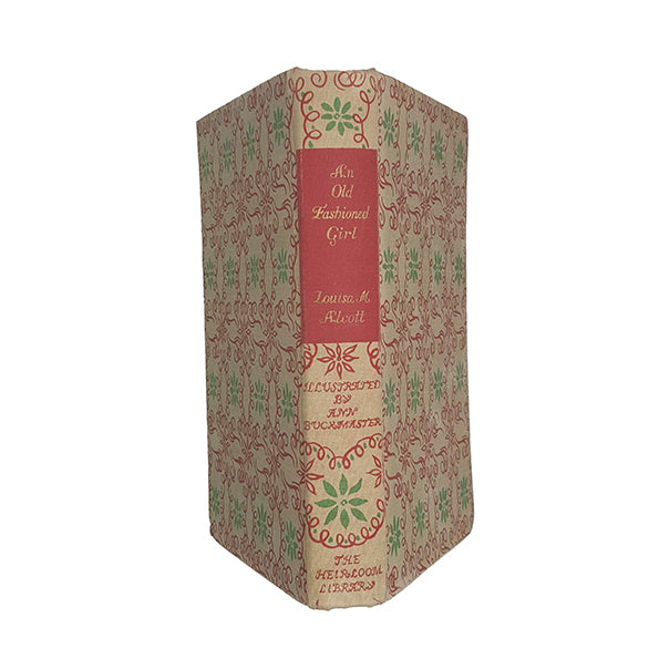 Louisa May Alcott's An Old Fashioned Girl - Heirloom, 1949