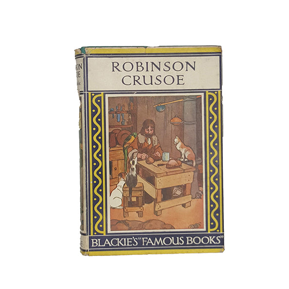 Robinson Crusoe by Daniel Defoe - Blackie &amp; Son.