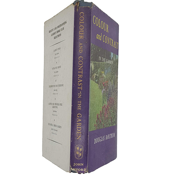 Colour and Contrast in the Garden by Douglas Bartrum - Garden Book Club 1962