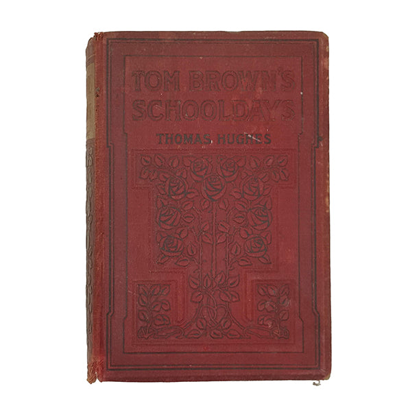 Tom Brown's School Days by Thomas Hughes - Collins 1907