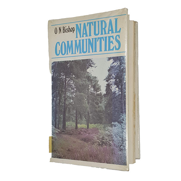 Natural Communitesi by O. N. Bishop - John Murray 1973