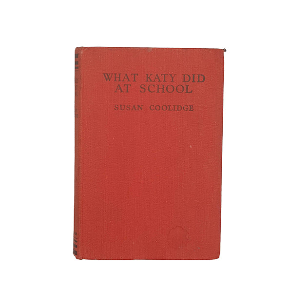 What Katy Did at School by Susan Coolidge - Foulsham