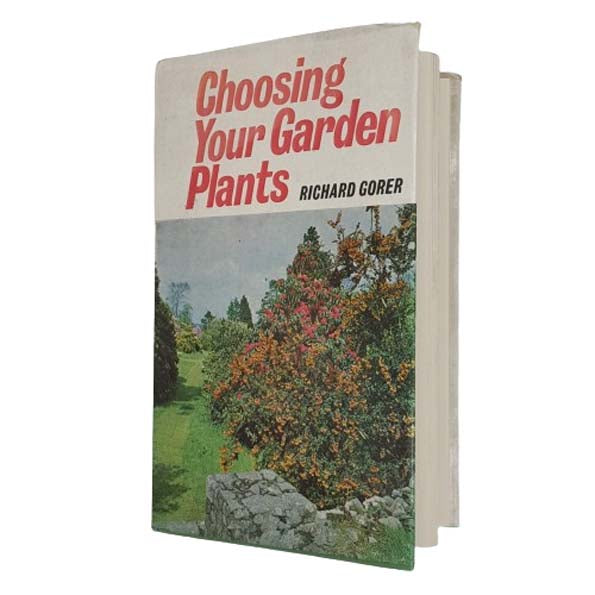 Choosing Your Garden Plants by Richard Gorer - Reader's Union 1972