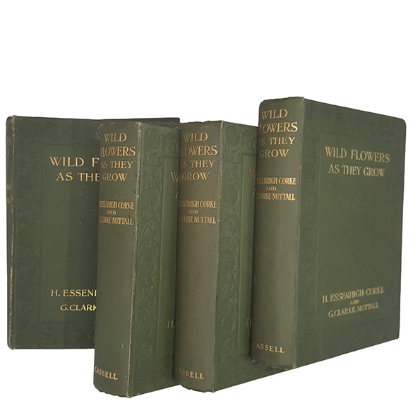 Wild Flowers As They Grow by H. Essenhigh Corke and G. Clarke Nuttall - Cassell, 1912 (4 Volumes)
