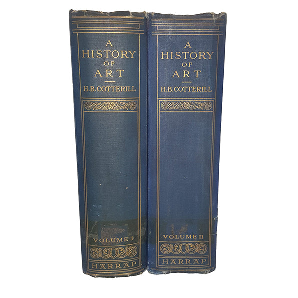 A History of Art by H. B. Cotterill Vols. I and II - Harrap, 1922
