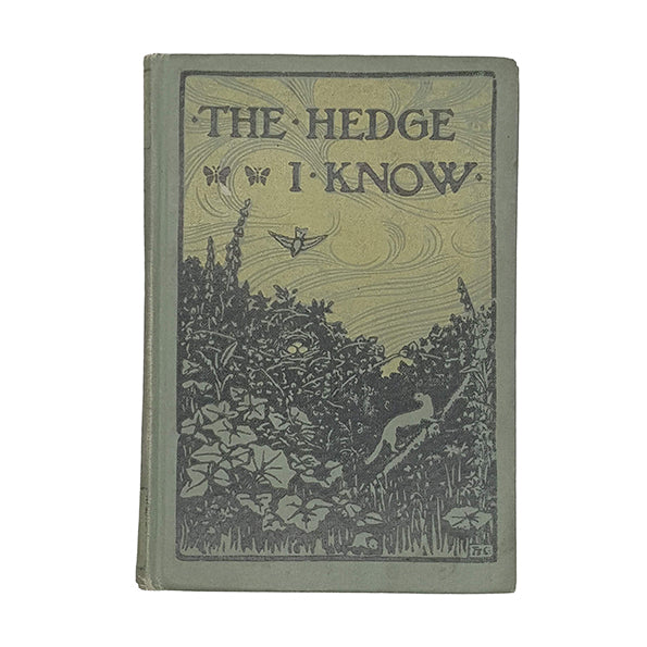 The Hedge I Know edited by W. Percival Westell and Henry E. Turner - Dent 1941
