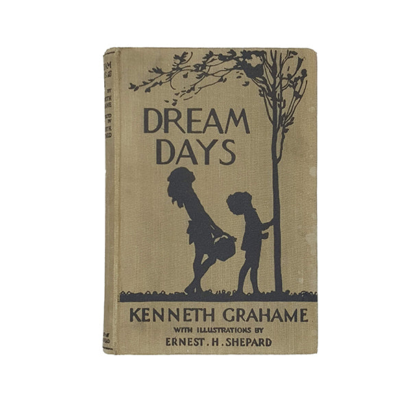 Dream Days by Kenneth Grahame - Bodley Head 1940