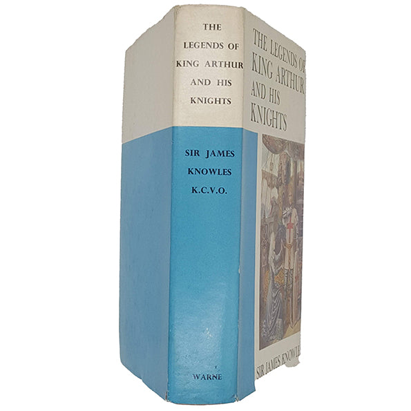 The Legends of King Arthur and His Knights by Sir James Knowles - Warne