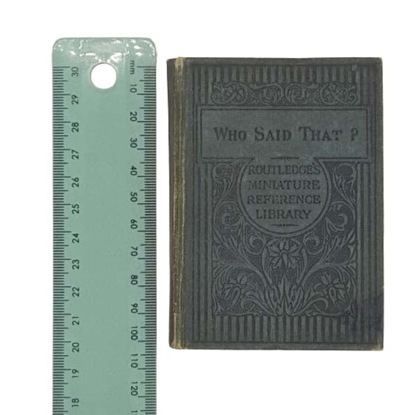 Who Said That? by Edward Latham - Routledge Miniature Reference Library