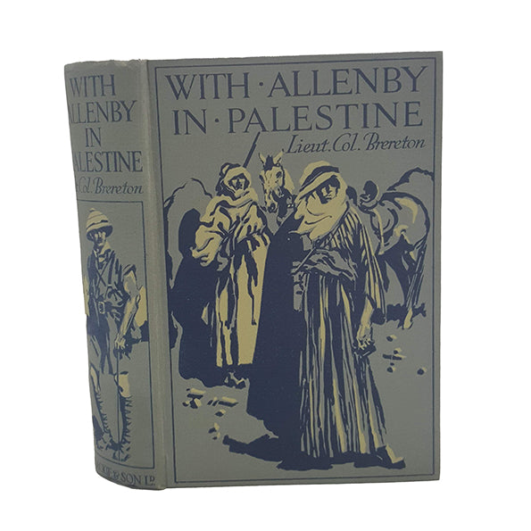 With Allenby In Palestine by Lieut. Col. Brereton - Blackie