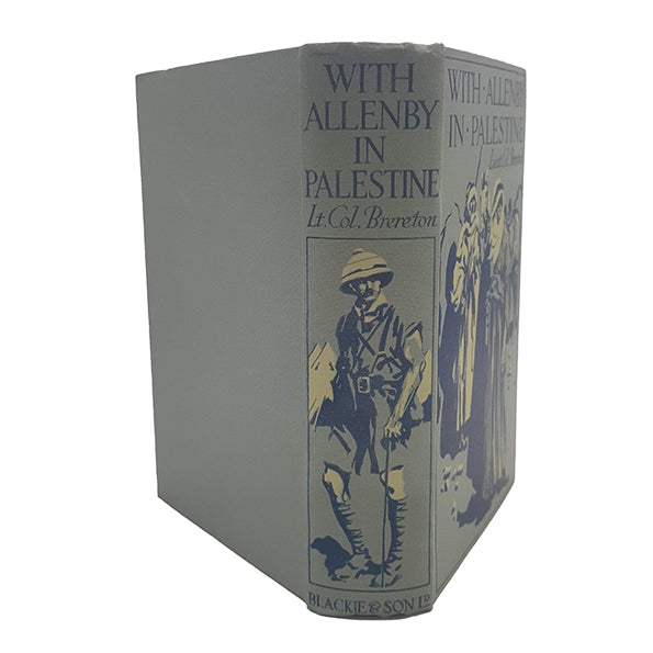 With Allenby In Palestine by Lieut. Col. Brereton - Blackie