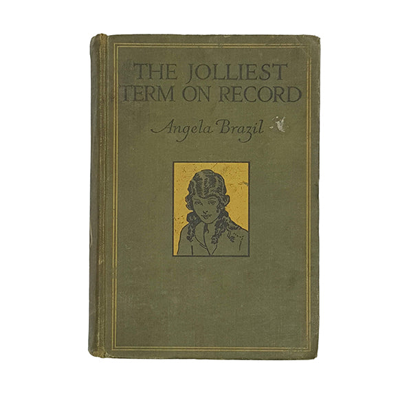 The Jolliest Term on Record by Angela Brazil - Blackie
