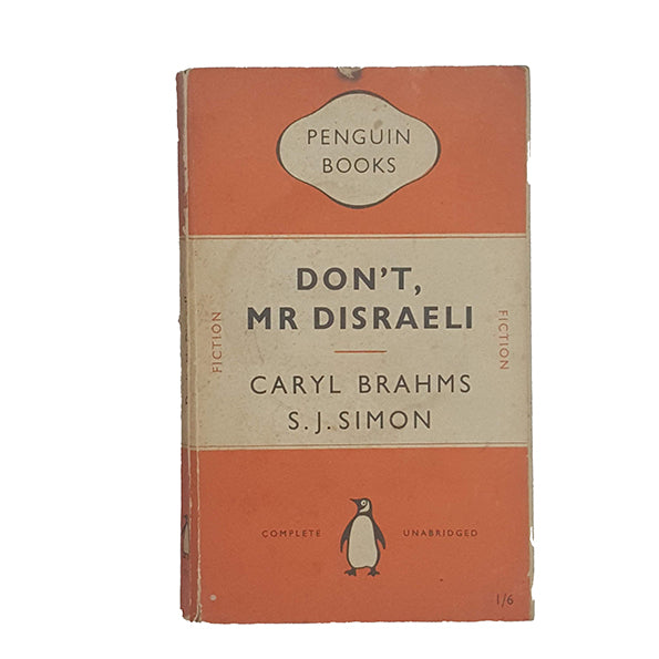 Don't, Mr Disraeli by Caryl Brahms S. J. Simon - Penguin, 1949