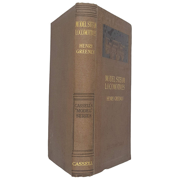 Model Steam Locomotives by Henry Greenly - Cassell 1925