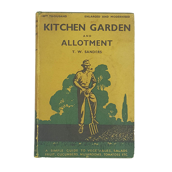 Kitchen Garden and Allotment by T. W. Sanders - Collingridge New Edition
