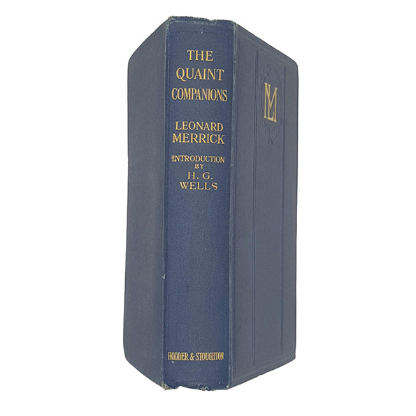 The Quaint Companions by Leonard Merrick, introduced by H. G. Wells - Hodder 1921
