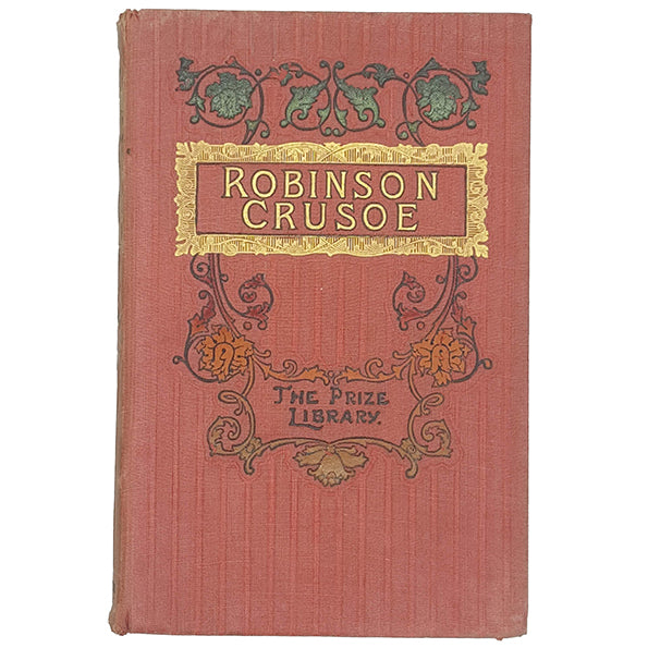 Daniel Defoe's Robinson Crusoe - F. Warne, Prize Library Edition
