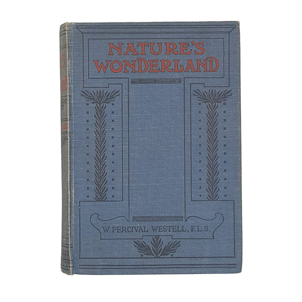 Nature's Wonderland by W. Percival Westell - Pilgrim Press