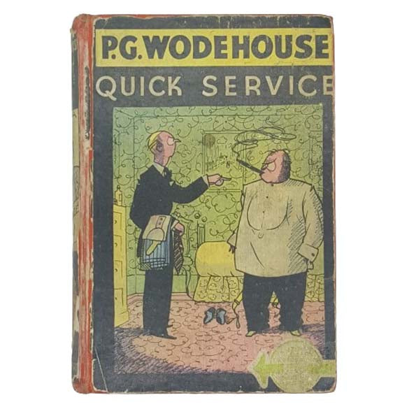 P.G. Wodehouse's Quick Service - Herbert Jenkins 1940