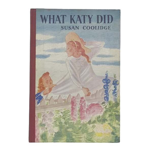What Katy Did by Susan Coolidge - Sunshine Press 1954