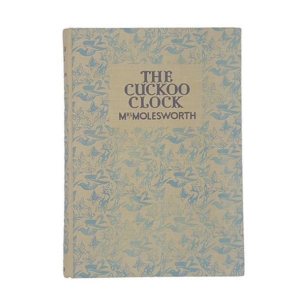 The Cuckoo Clock by Mrs Molesworth - Dent 1955