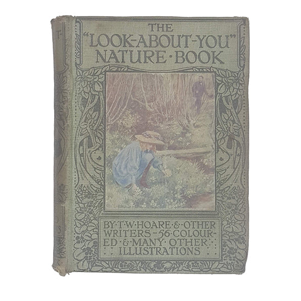 The Look About You Nature Book by T. W. Hoare and others - T. C. &amp; E. C. Jack