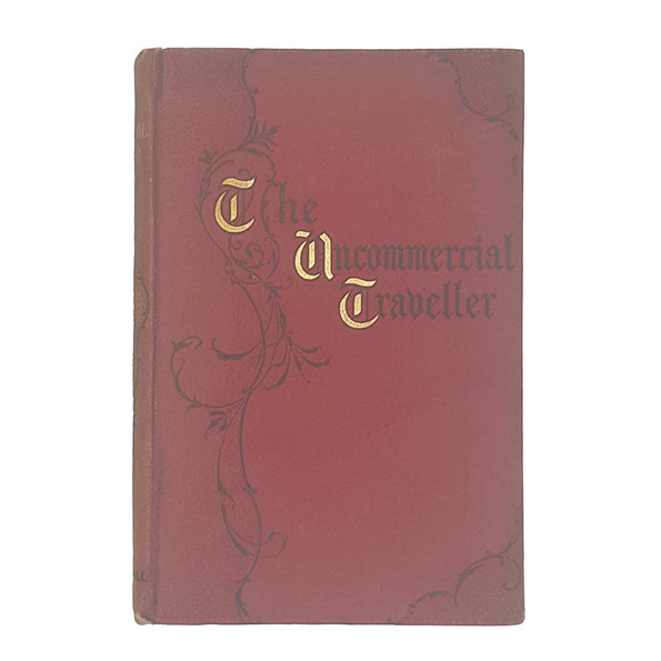 Charles Dickens' The Uncommercial Traveller - Chapman and Hall