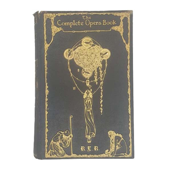 The Complete Opera Book by Gustav Kobbe - Putnam 1930