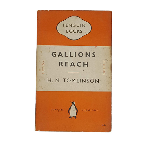 Gallions Reach by H. M. Tomlinson - Penguin 1952