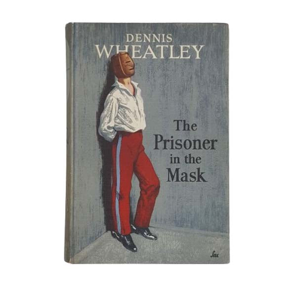 The Prisoner in the Mask by Dennis Wheatley - Hutchinson 1957