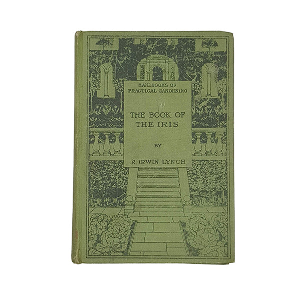 The Book of the Iris by R. Irwin Lynch - John Lane 1904