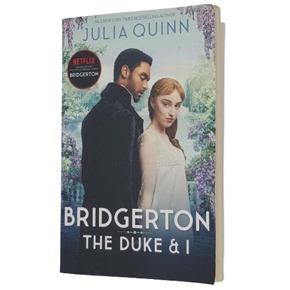 Bridgerton, The Duke &amp; I by Julia Quinn - Piatkus 2020