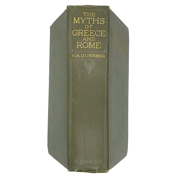 The Myths of Greece and Rome by H. A. Guerber - Harrap 1924