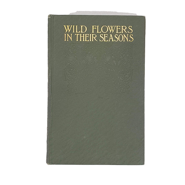 Wild Flowers in their Seasons by  F. Edward Hulme - Cassell 1909